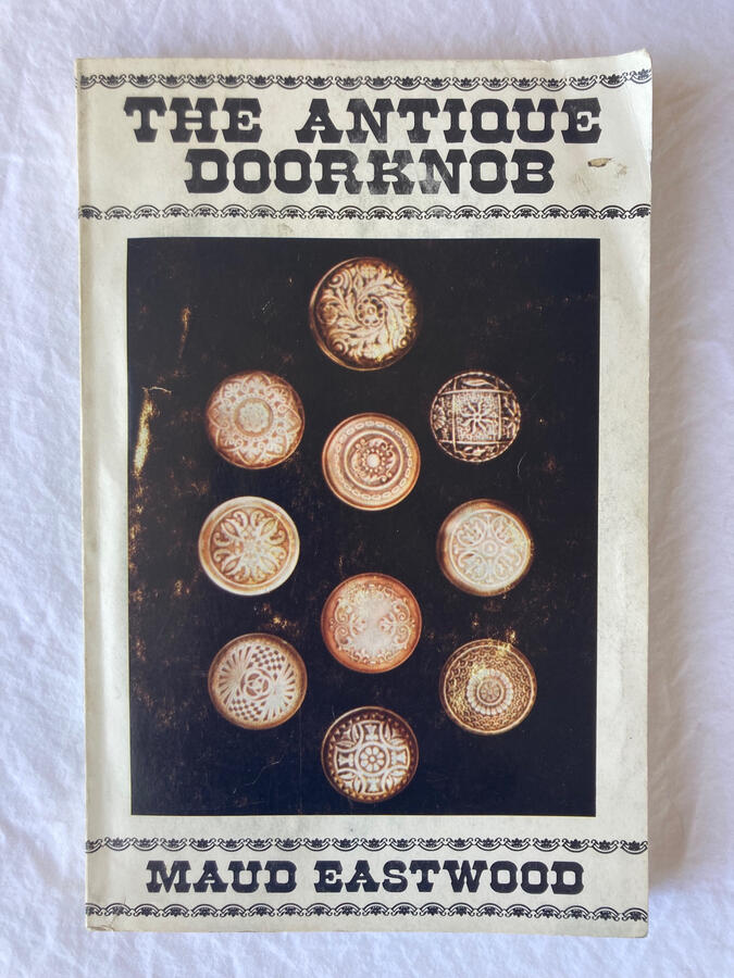 The Antique Doorknob Front cover of The Antique Doorknob by Maud Eastwood
